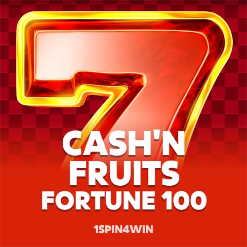 Cash'n Fruits Fortune 100