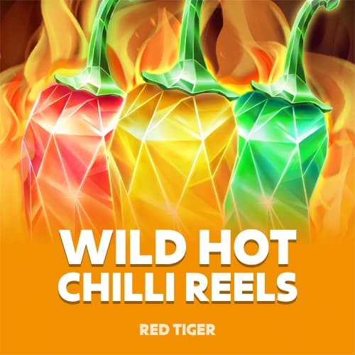 Wild Hot Chilli Reels