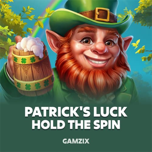 Patrick's Luck: Hold The Spin