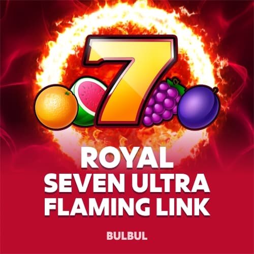 Royal Seven Ultra Flaming Link
