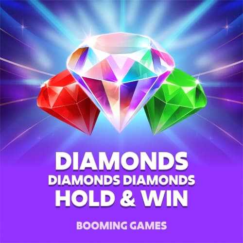 Diamonds Diamonds Diamonds Hold and Win