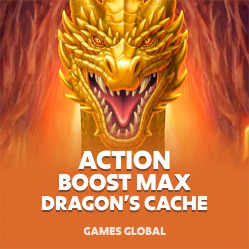 Action Boost Max Dragon's Cache