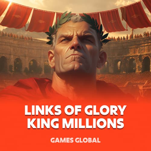 Links of Glory King Millions