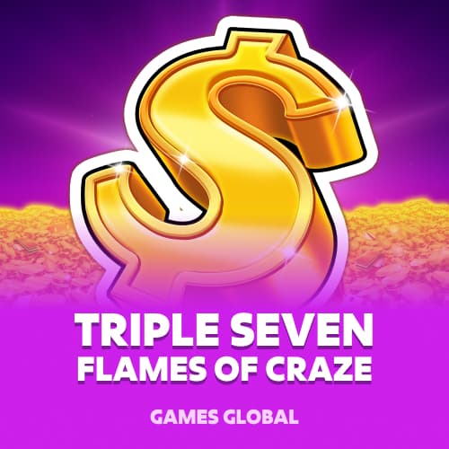Triple Seven Flames of Craze