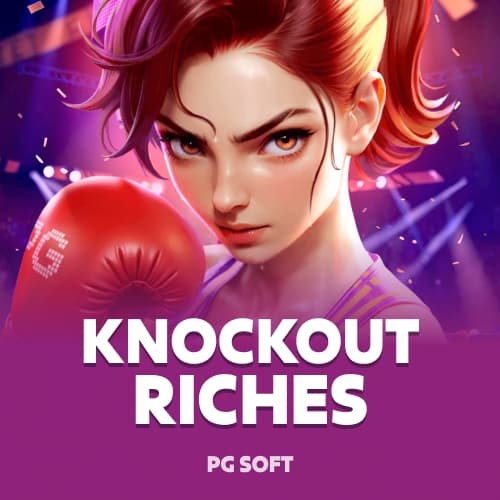 Knockout Riches