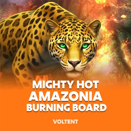 Mighty Hot: Amazonia Burning Board